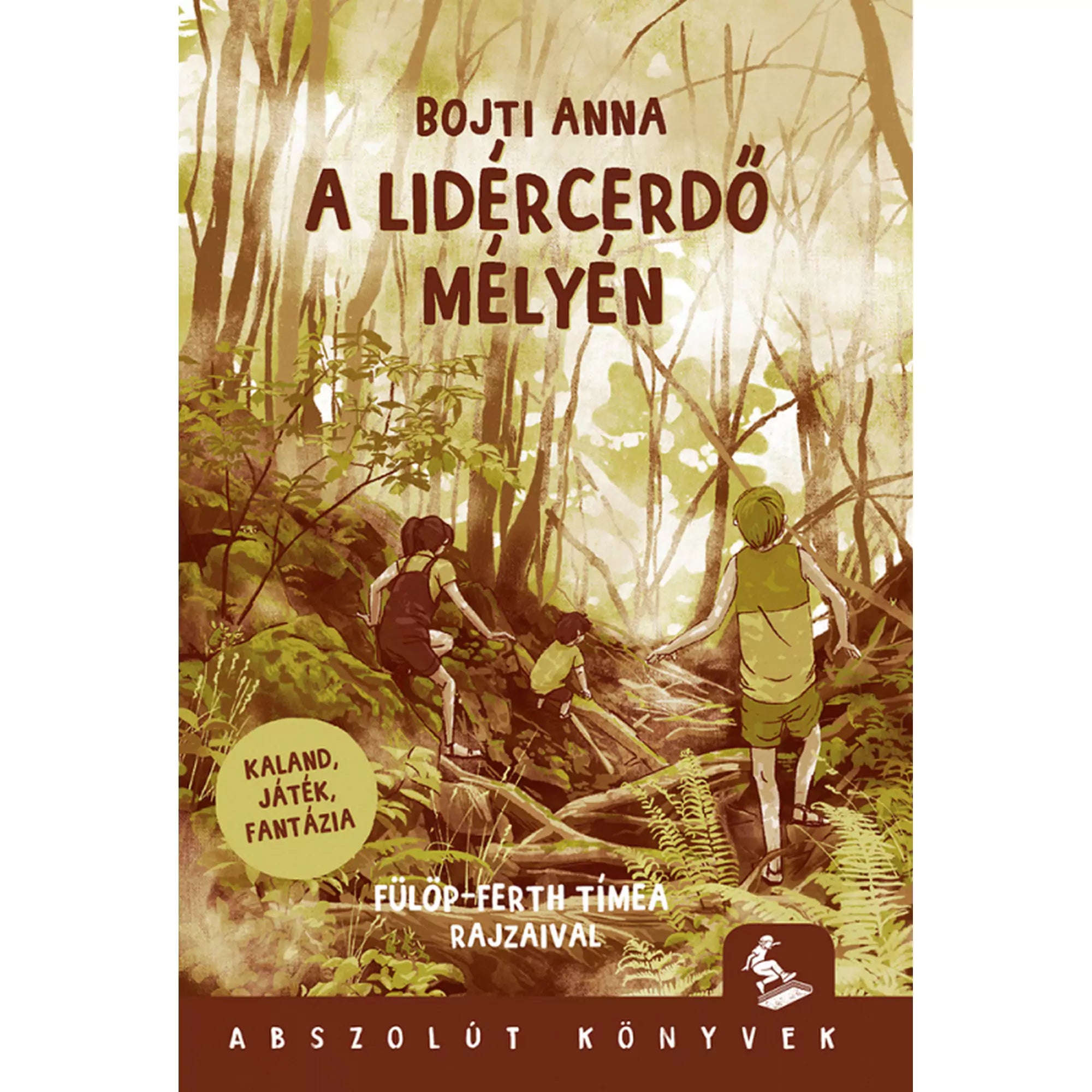 „A Lidércerdő mélyén” című könyv borítója, amelyen három gyerek kalandos úton halad át egy sűrű, misztikus erdőben, zöldes-barna árnyalatok között.
