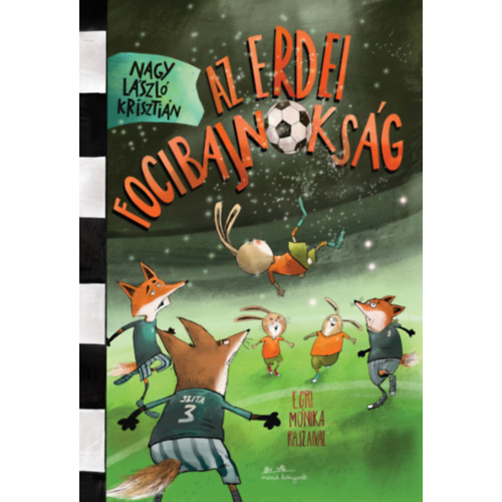 „Az erdei focibajnokság” című gyerekkönyv borítója. A képen egy holdfényes erdei tisztás látható, ahol állatokból álló csapatok játszanak focit. Elől három rókaállat áll mezben: az egyiknek a mezén a „3” szám, a másik kettőn „5” és „2”. A középpályán két nyuszi mezben, mellettük egy béka látható levegőben, ahogy épp fejel egy focilabdát. A háttérben fák árnyai és ragyogó fénypöttyök – mintha szentjánosbogarak repkednének. A borítón szerepel az író neve: Nagy László Krisztián, és az illusztrátor neve: E. Gri