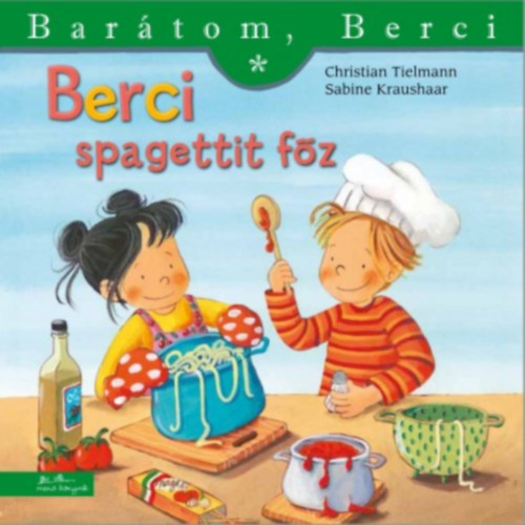 „Berci spagettit főz” könyv borítója – Berci fehér szakácssapkában fakanalat tart, miközben egy kislány spagettit emel ki egy nagy fazékból; körülöttük paradicsomszósz, tészta és olívaolaj is látható a konyhai jelenetben. A vidám, színes illusztráció a főzés örömét idézi meg a gyerekek számára.