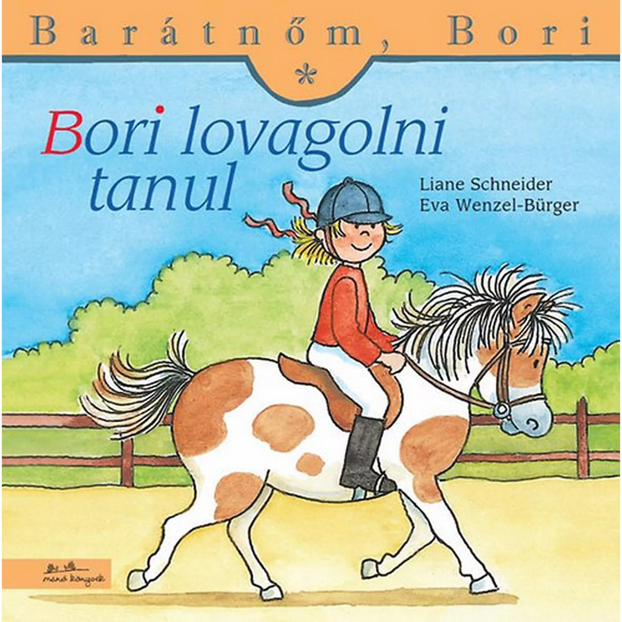 A „Bori lovagolni tanul” című gyerekkönyv borítója, amelyen Bori lovaglósisakban ül egy barna-fehér pónin, miközben mosolyogva körbelovagol egy karámban.