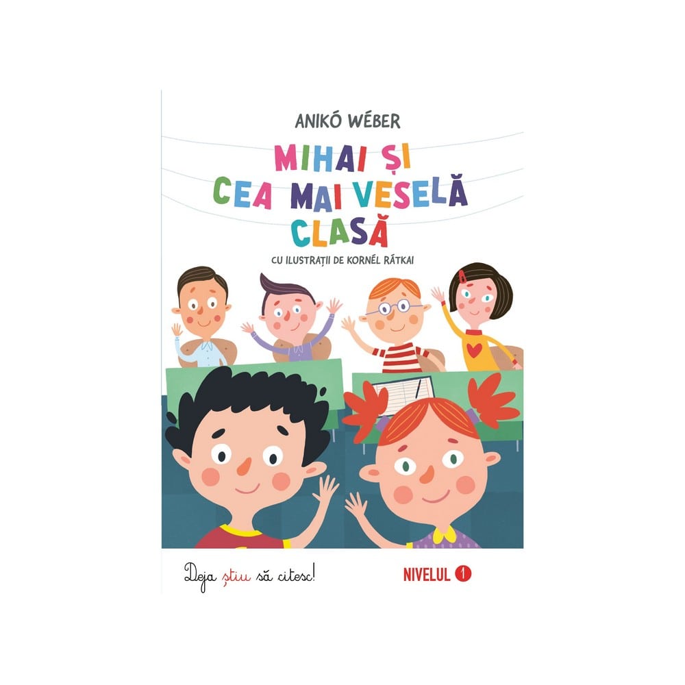 Mihai și cea mai veselă clasă carte în limba română