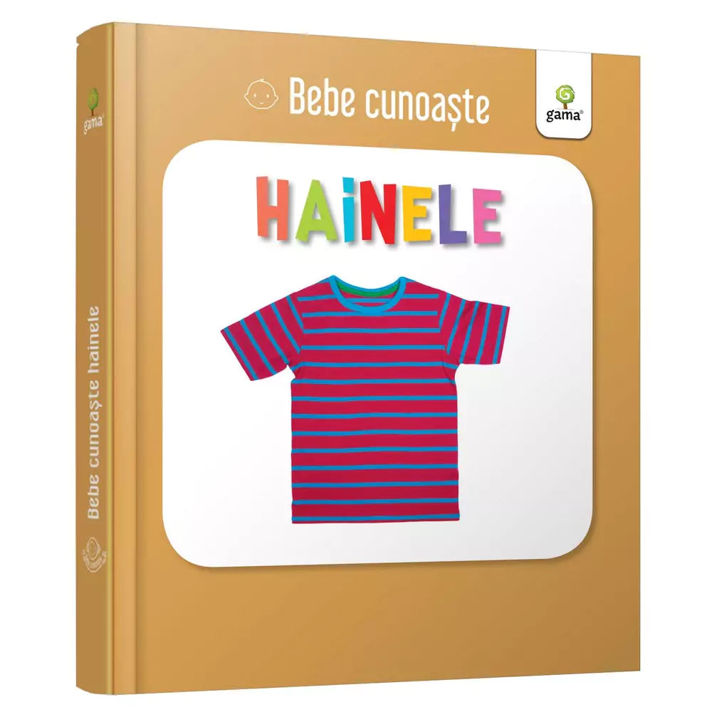 Hainele - Bebe cunoaște carte cartonata coperta
