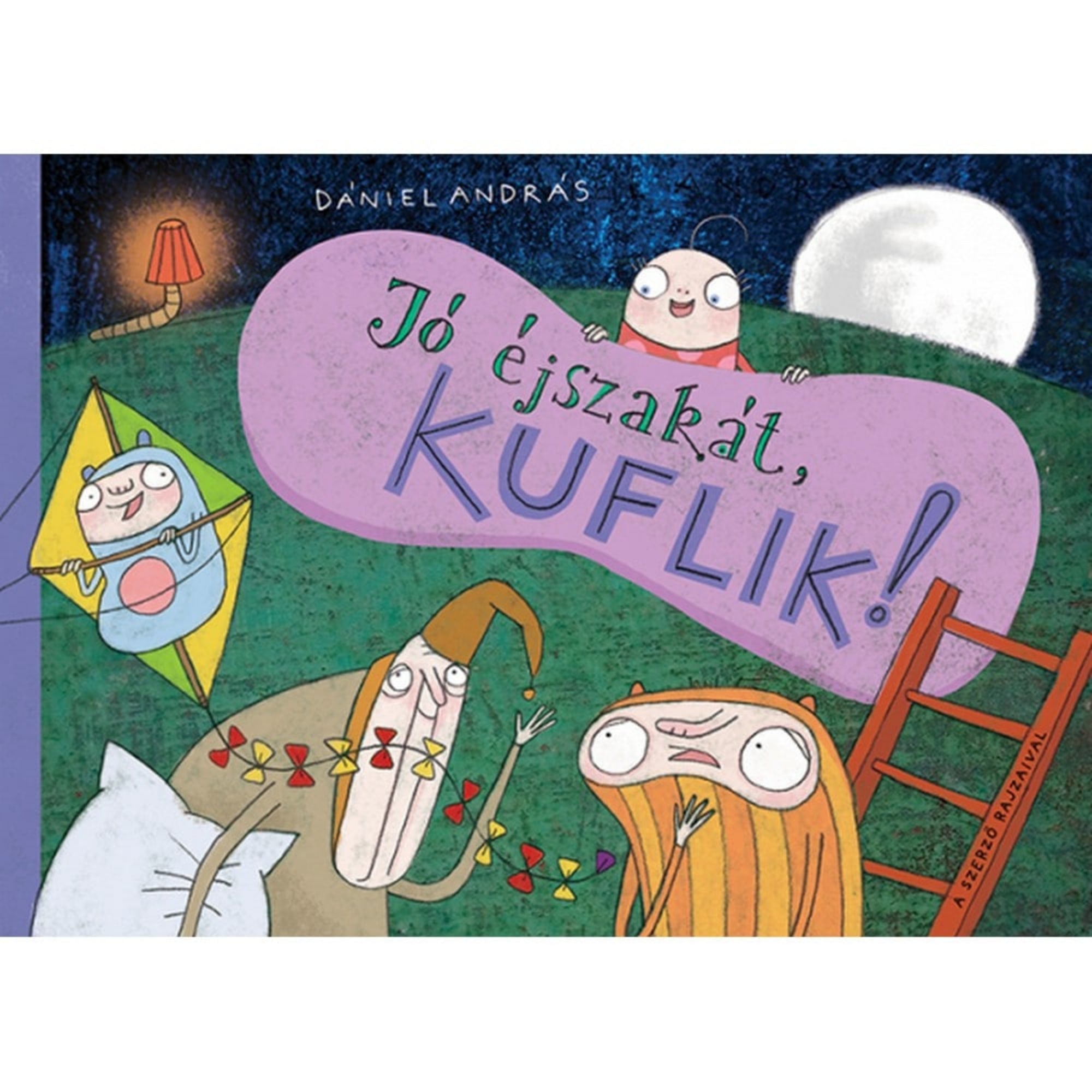 A Jó éjszakát, kuflik! gyerekkönyv borítója, Dániel András rajzaival. Éjszakai jelenetben a kuflik lefekvéshez készülnek: egy sapkás kufli masnifüzért tart, egy narancssárga kufli álmosan néz, a háttérben pedig egy kék ruhás kufli sárkányon ül. A cím lila betűkkel, párna alakban látható, a kép nyugodt, mesés hangulatot áraszt.