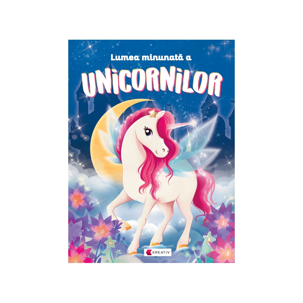 Lumea minunată a unicornilor