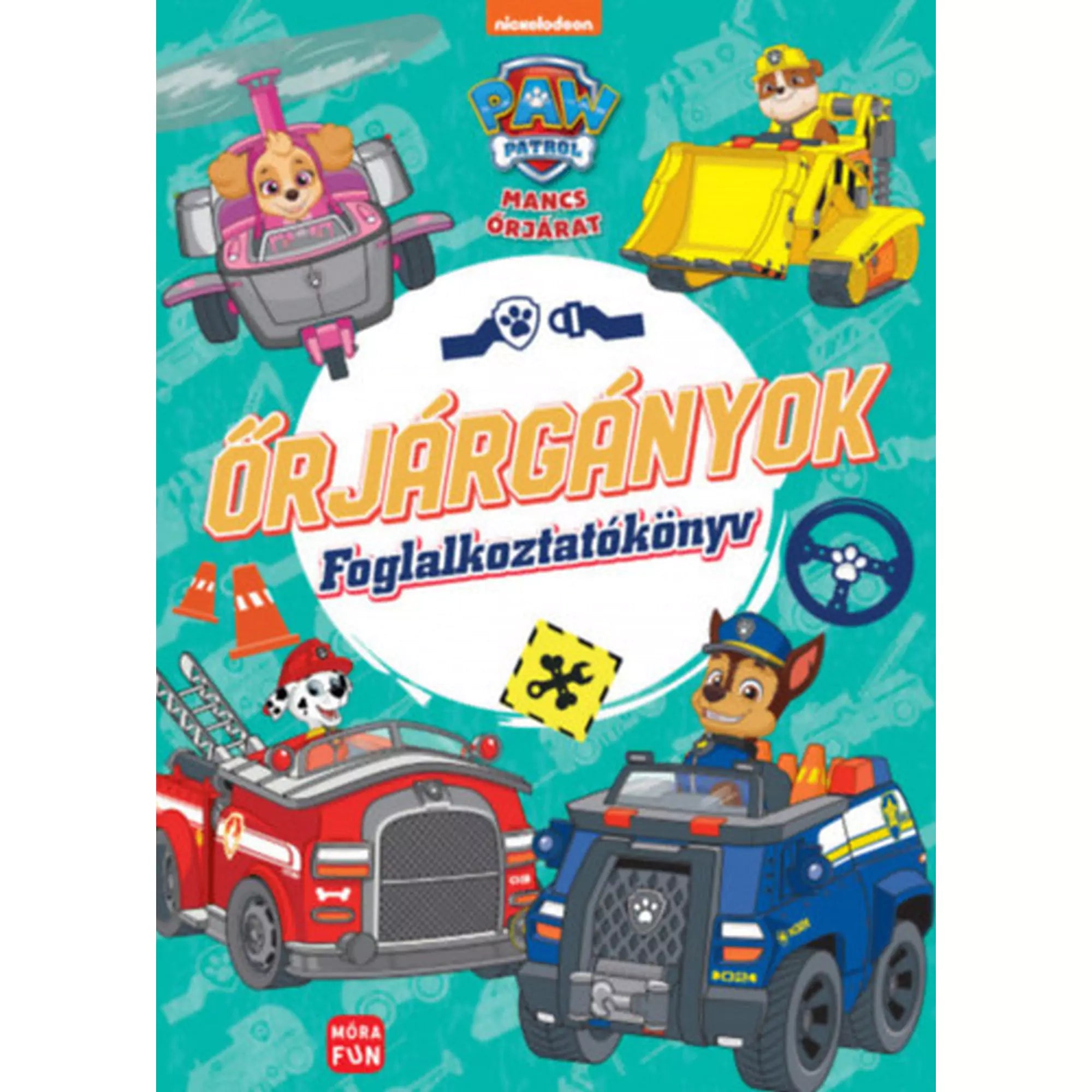 „Mancs Őrjárat: Őrjárgányok! Foglalkoztatókönyv” borítója – Skye, Rubble, Marshall és Chase járműveikkel, kék háttéren, vidám illusztrációval.