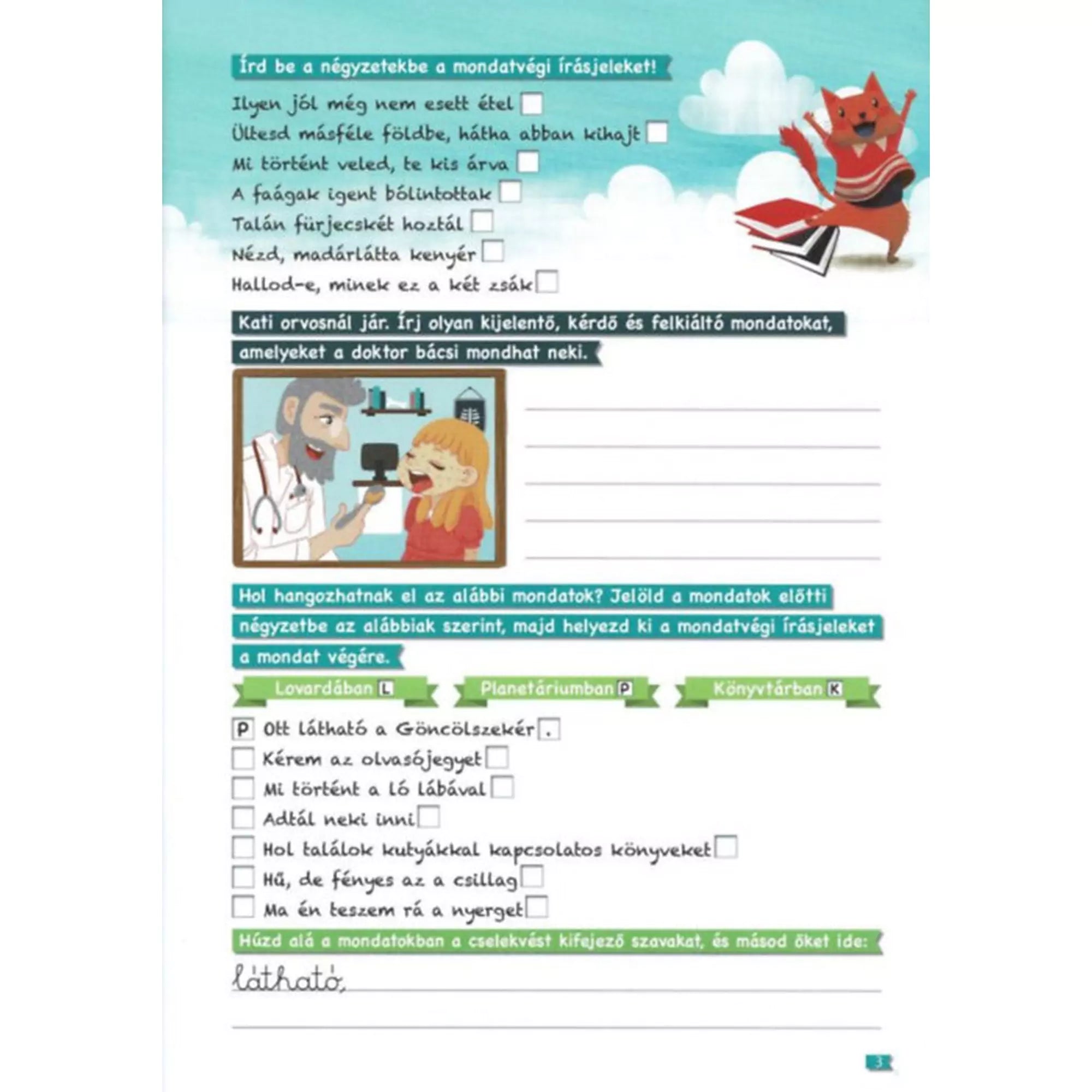 Mondatalkotás, képfelismerés és írásjelek gyakorlása a Tanoda! Gyakorlófeladatok harmadikosoknak 1. színes feladatlapján.