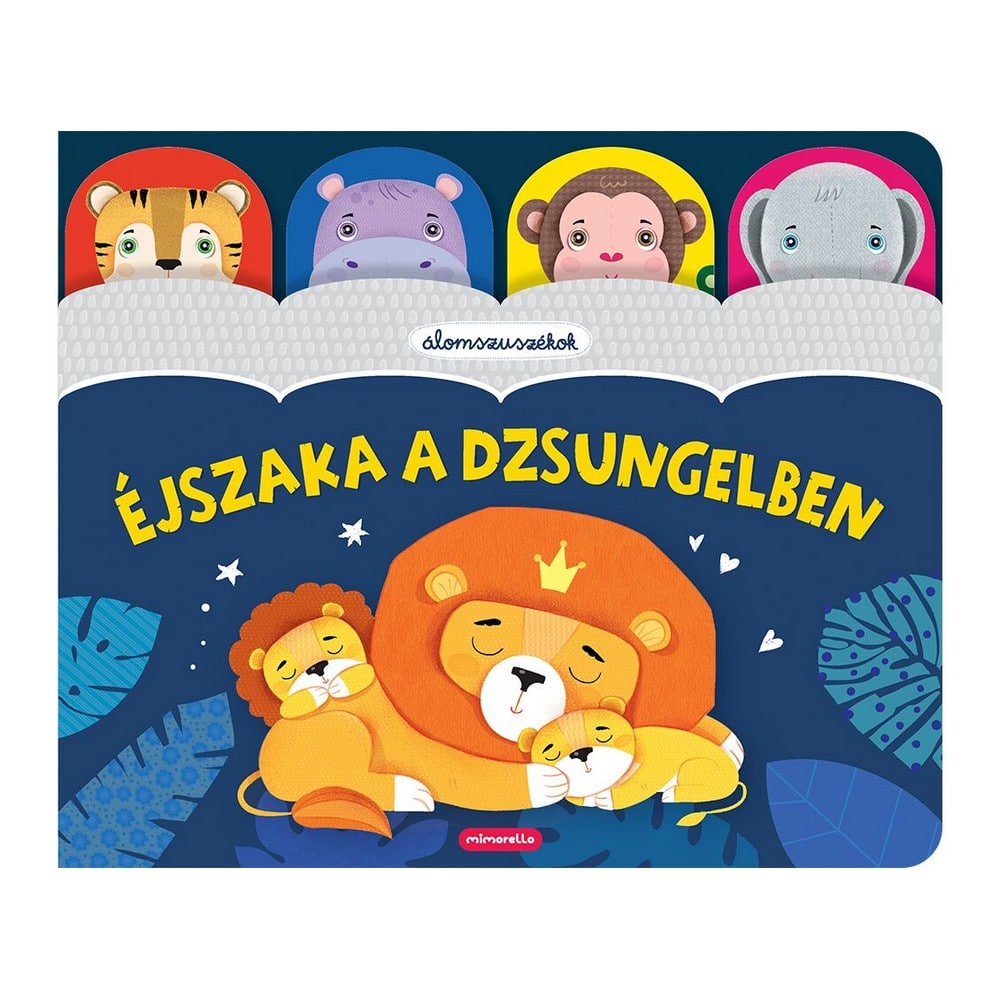 Álomszuszékok - Éjszaka a dzsungelben carte în limba maghiară