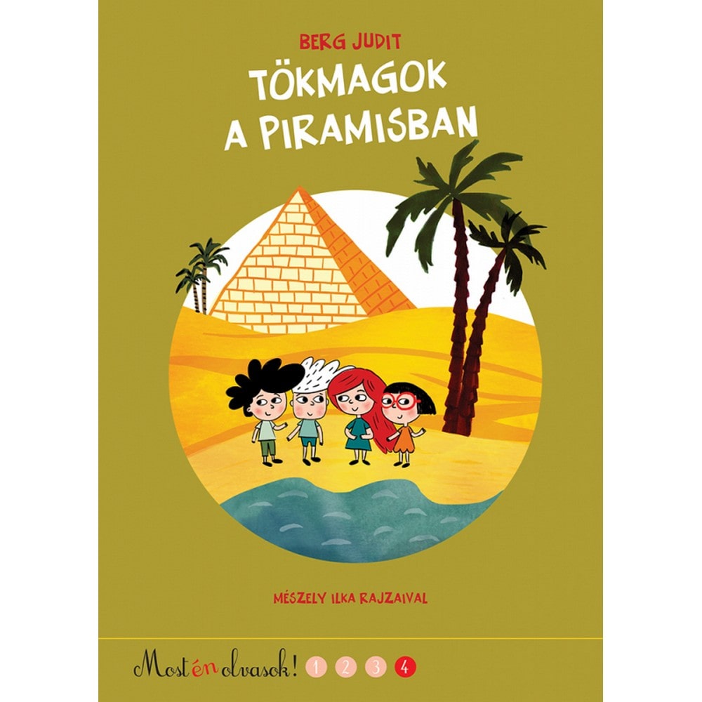 Tökmagok a piramisban - Most én olvasok! 4. carte în limba maghiară
