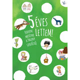 5 éves lettem! carte în limba maghiară