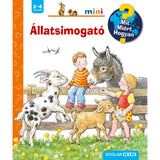 Állatsimogató Mit? Miért? Hogyan? Mini (32.), carte în limba maghiară