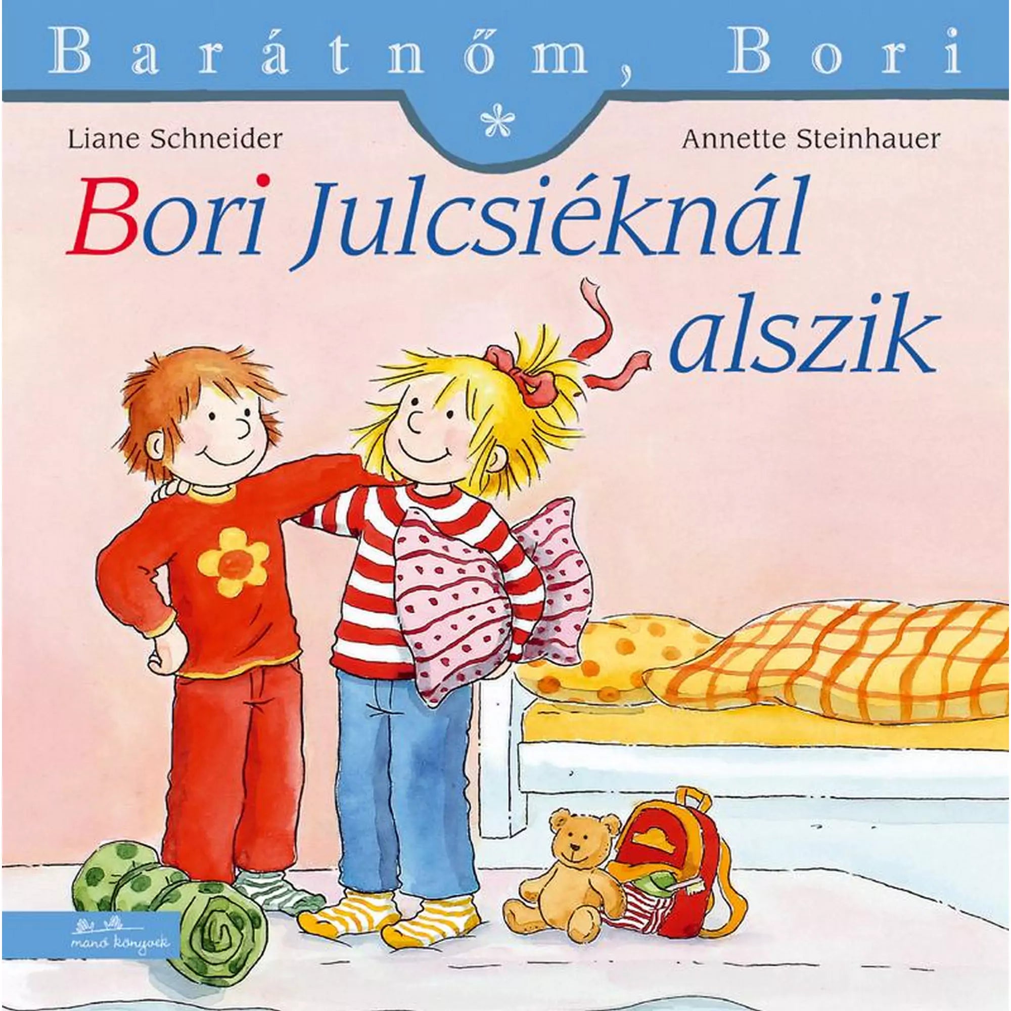 A „Bori Julcsiéknál alszik” című Barátnőm, Bori könyv borítója, amelyen Bori és Julcsi pizsamában mosolyogva állnak egy ágy mellett, Bori kezében párnával.