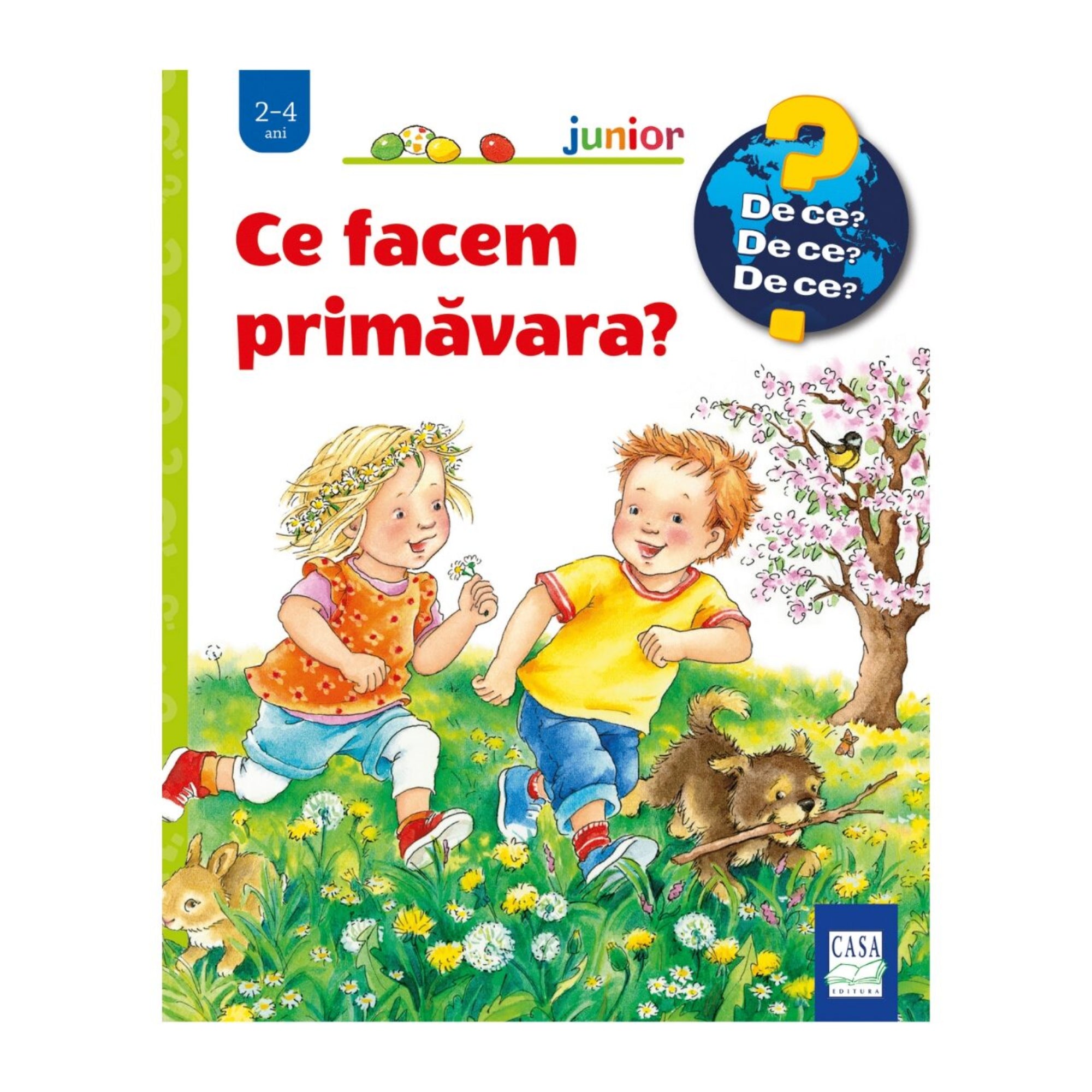 „Ce facem primăvara?” gyerekkönyv borítója, amelyen két kisgyerek vidáman szalad virágos réten, mellettük egy kutya és egy nyuszi, háttérben virágzó fa és madár.