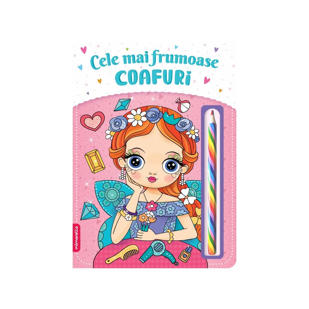 Cele mai frumoase coafuri - Carte de colorat