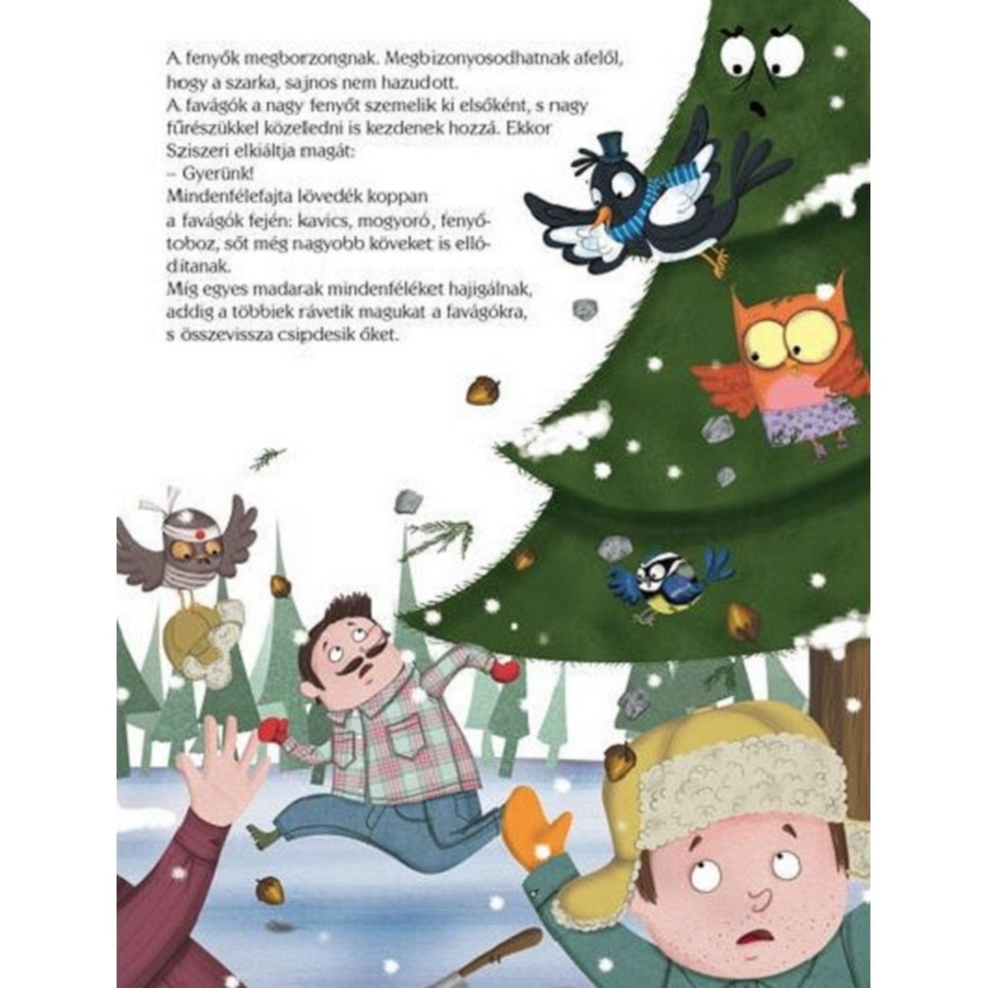 Gyönyörű karácsony – 24 mese belső oldal 3: Vidám téli erdei jelenet madarakkal és favágókkal, akik a havas fenyőfák között mozognak.