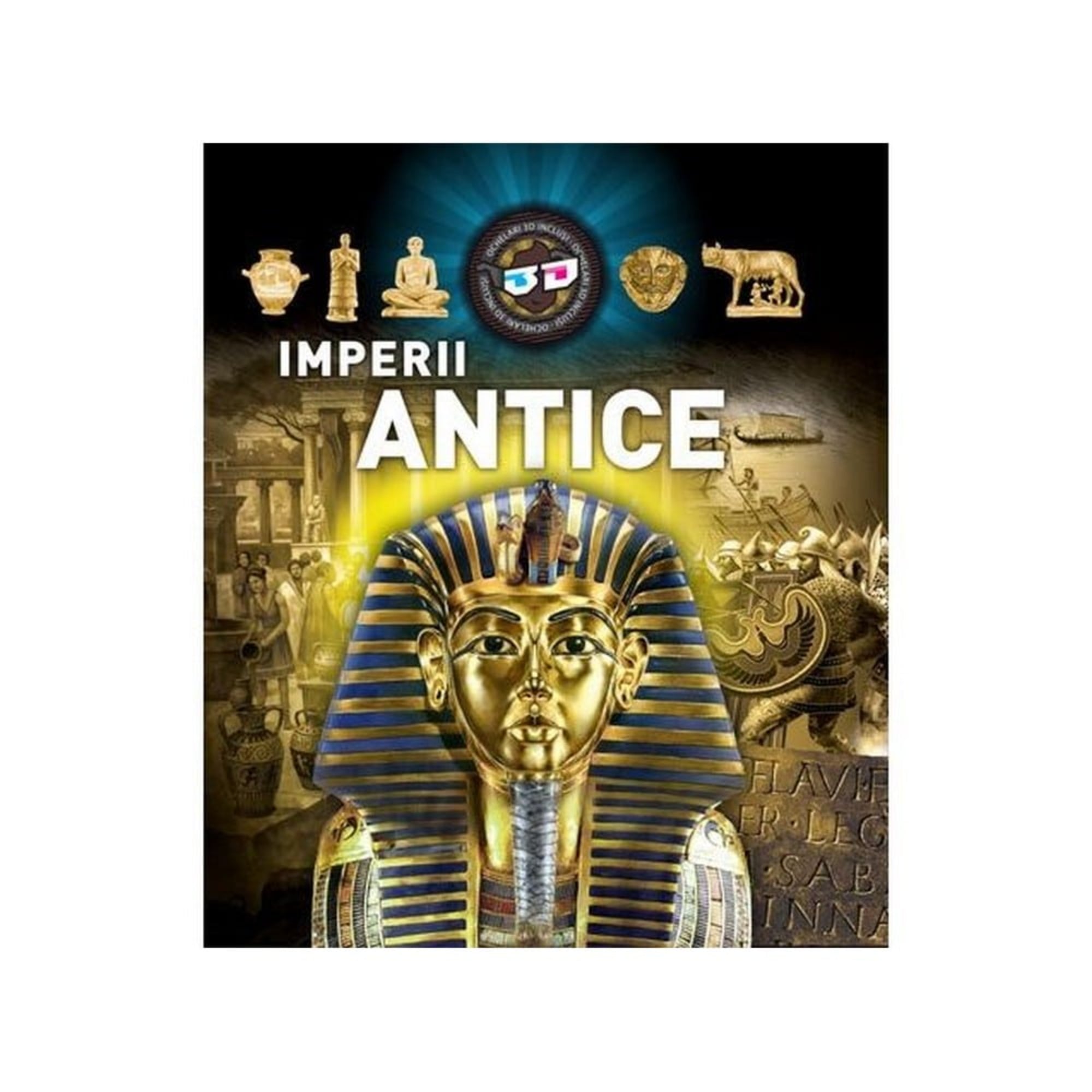 Ez a kép az „Imperii Antice” című könyv borítóját ábrázolja, amely az ókori birodalmak világába kalauzol el. A középpontban egy aranyszínű fáraómaszk látható, mögötte ikonikus elemek jelennek meg Egyiptomból, Görögországból, Rómából és más civilizációkból – például harci jelenetek, oszlopok, írásjelek és szobrok. A borítón 3D-s illusztrációkra utaló jelzés is szerepel, ami arra utal, hogy a könyv interaktív, látványos módon mutatja be az ókori világ örökségét. 