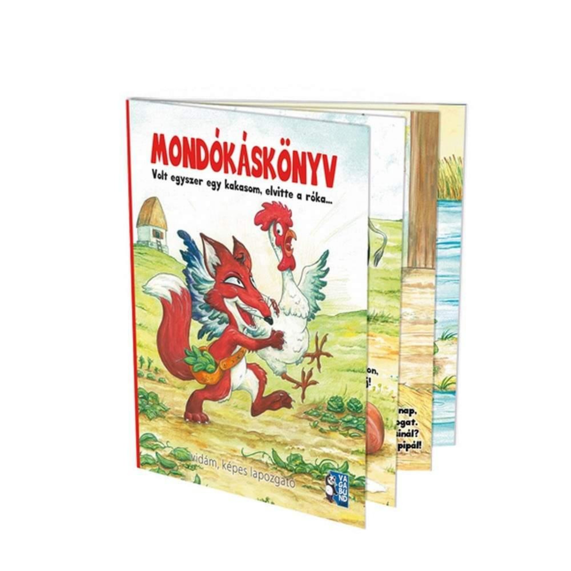 Mondókáskönyv – vidám, képes lapozgató borítója, amelyen egy piros róka látható, amint elvisz egy kakast, mesés illusztrációval.