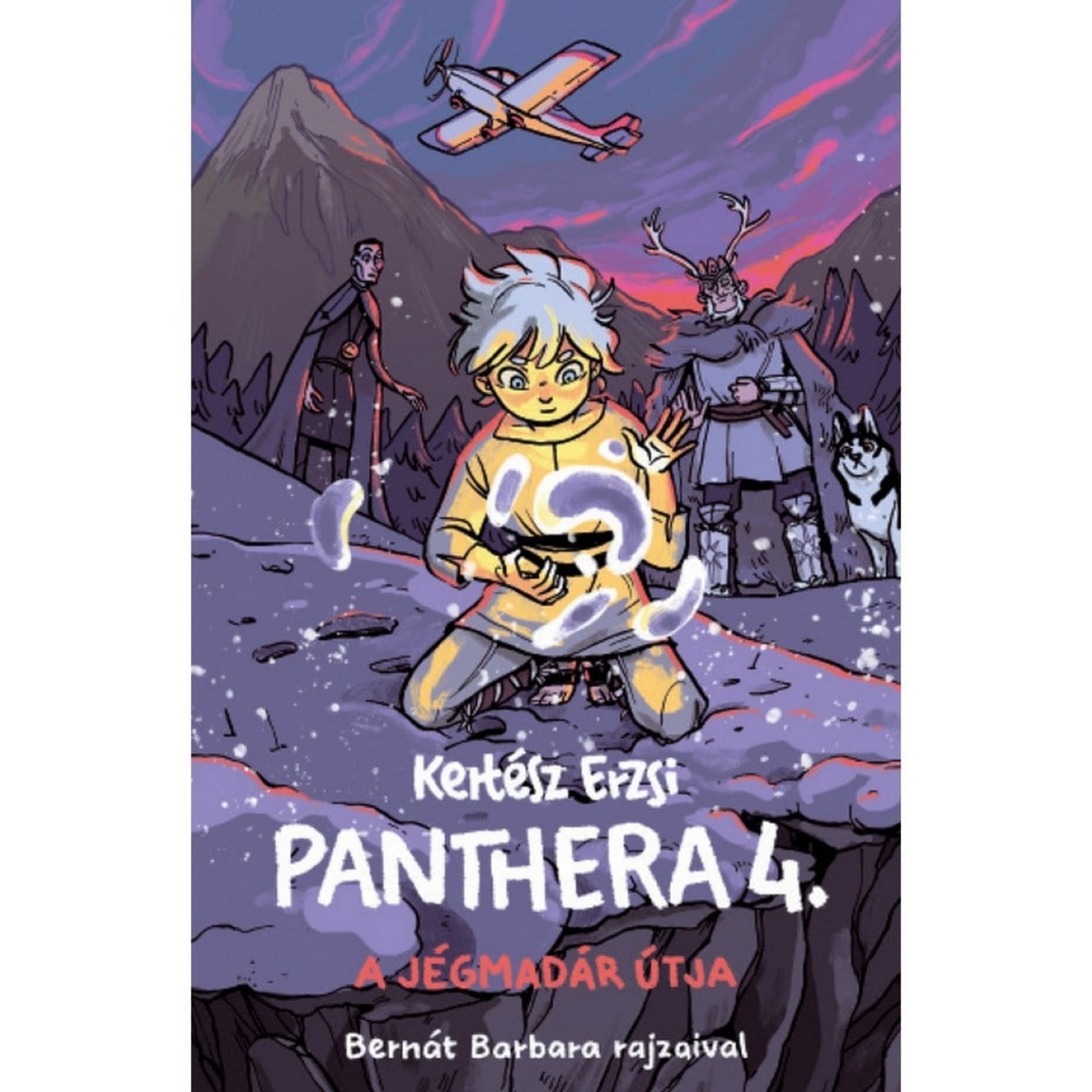 Kertész Erzsi: Panthera 4. – A jégmadár útja könyv borítója, Bernát Barbara illusztrációjával. A borítón egy szőke hajú fiú térdel a hóban, kezében fénylő, varázslatos jégmadarat tartva. A háttérben egy repülőgép száll el a hegyek fölött, mellette különleges alakok és egy husky kutya látható. A fantasy kalandregény borítója misztikus és izgalmas hangulatot sugall.
