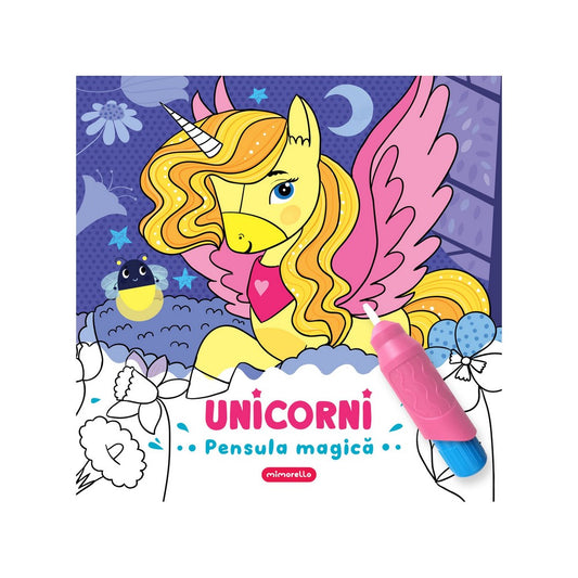 Unicorni - Pensula magică coperta carte de colorat pentru copii
