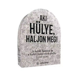 Aki hülye, haljon meg! joc de societate în limba maghiară