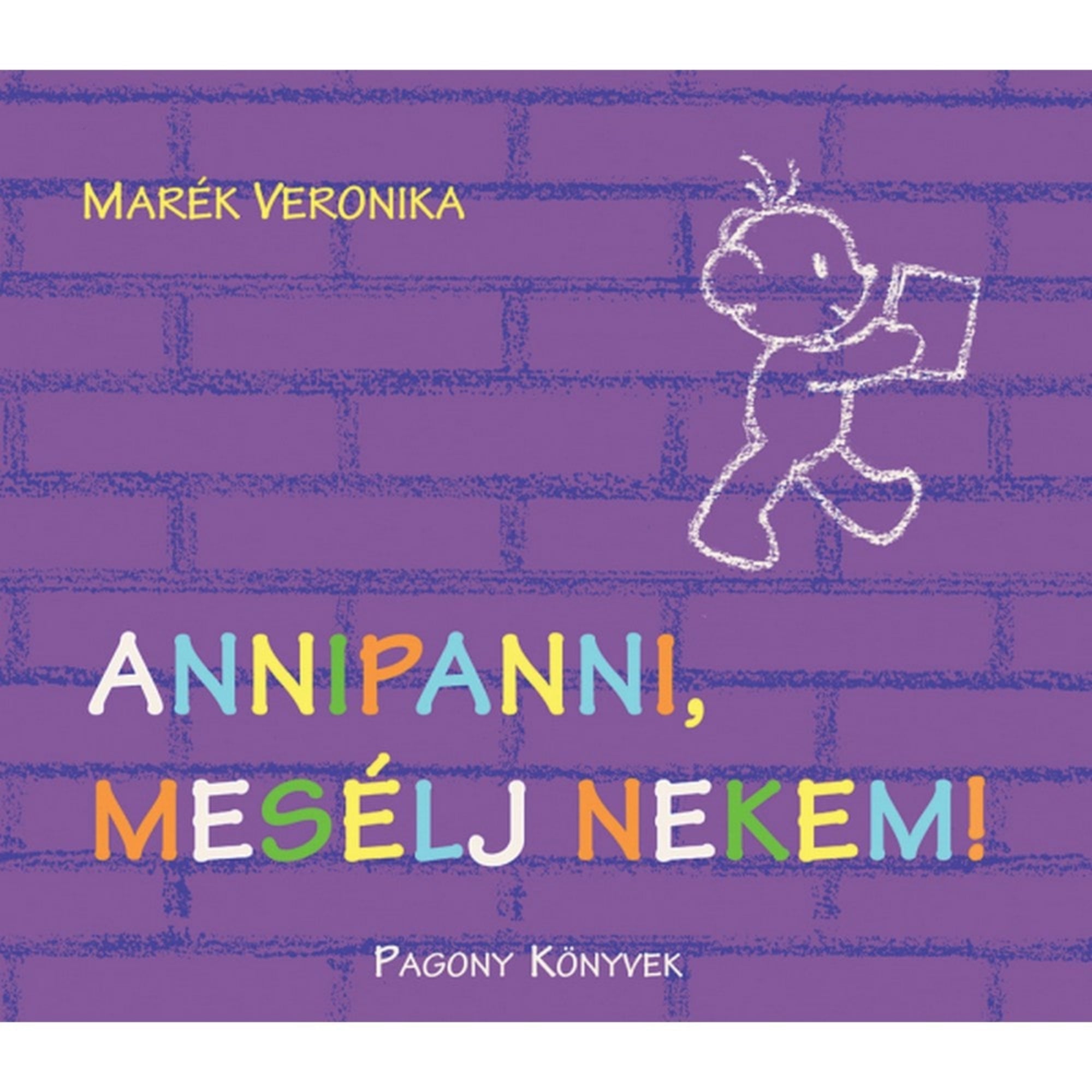 Annipanni, mesélj nekem! – Marék Veronika mesekönyvének lila borítója, amelyen fehér krétarajzzal Annipanni látható, kezében egy könyvvel.