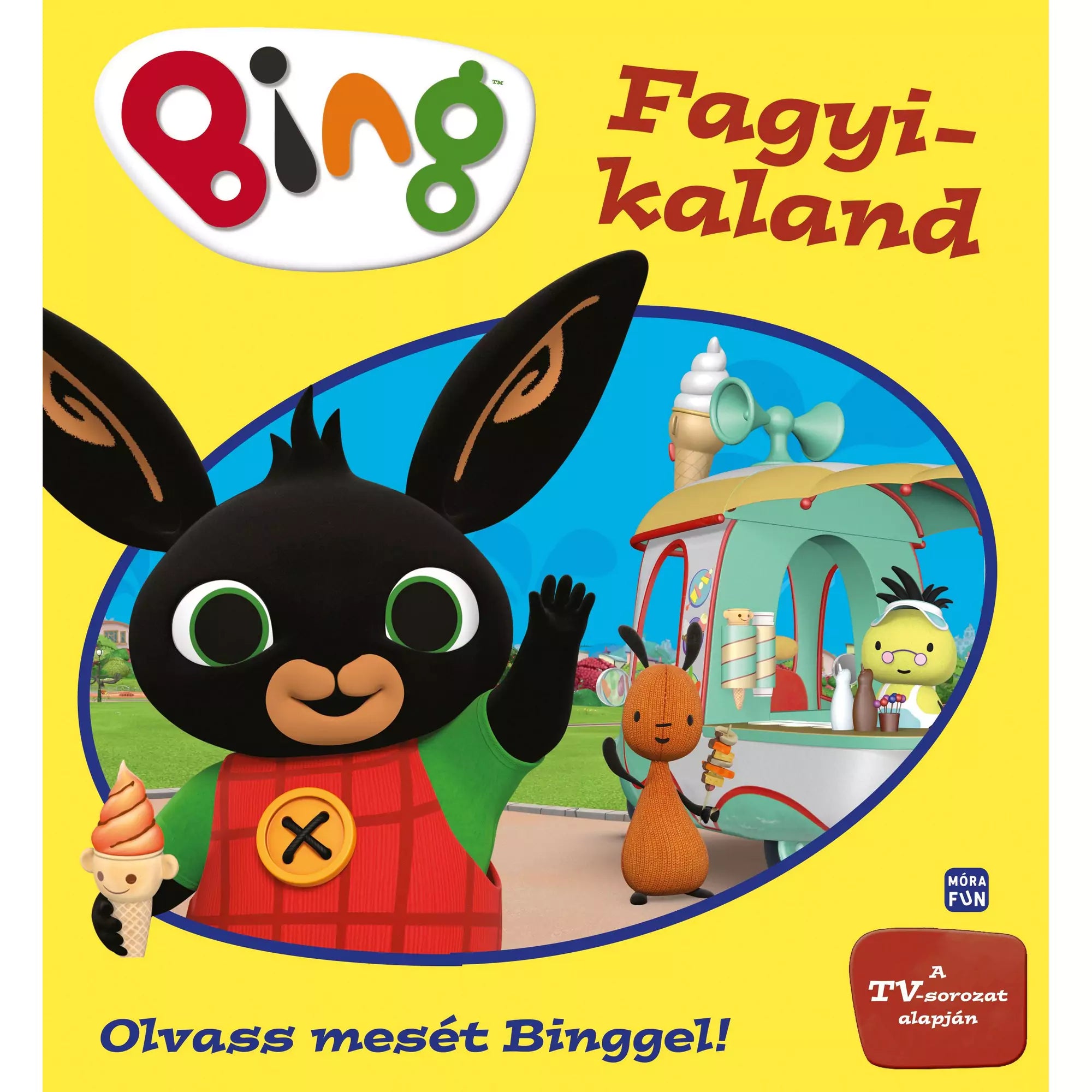 Borítókép a Bing – Fagyikaland című mesekönyvhöz, amelyen Bing nyuszi fagyival a kezében integet, háttérben fagylaltos kocsi és barátai láthatóak.