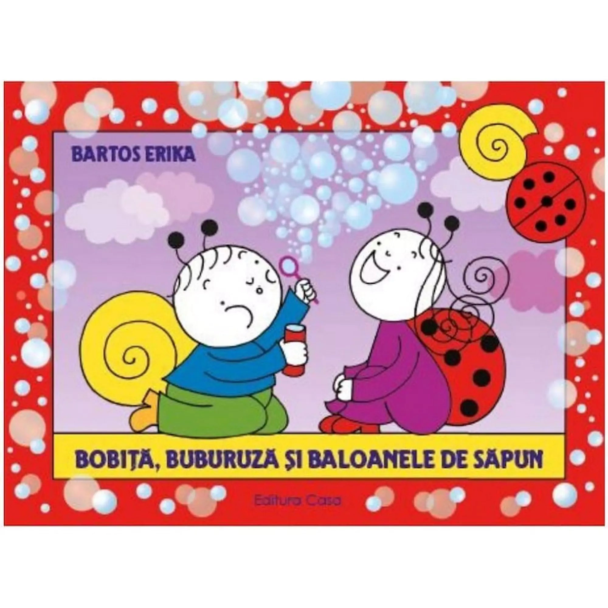 „A Bobiță, Buburuză și baloanele de săpun román nyelvű mesekönyv borítója, amelyen Bobiță és Buburuză színes szappanbuborékokkal játszanak.”