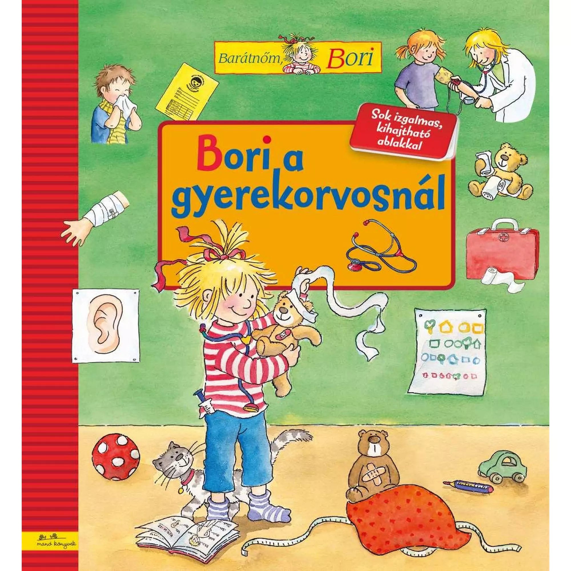 A „Bori a gyerekorvosnál” című könyv borítója, melyen Bori egy plüssmackót vizsgál játék sztetoszkóppal, körülötte orvosi eszközök és játékok.