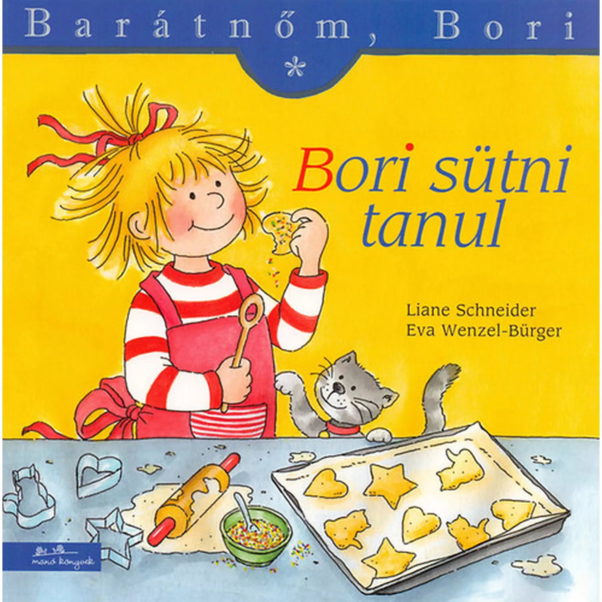 Borítókép a „Barátnőm, Bori – Bori sütni tanul” című könyvhöz, amelyen Bori piros kötényben kekszeket süt, mellette egy játékos cica.