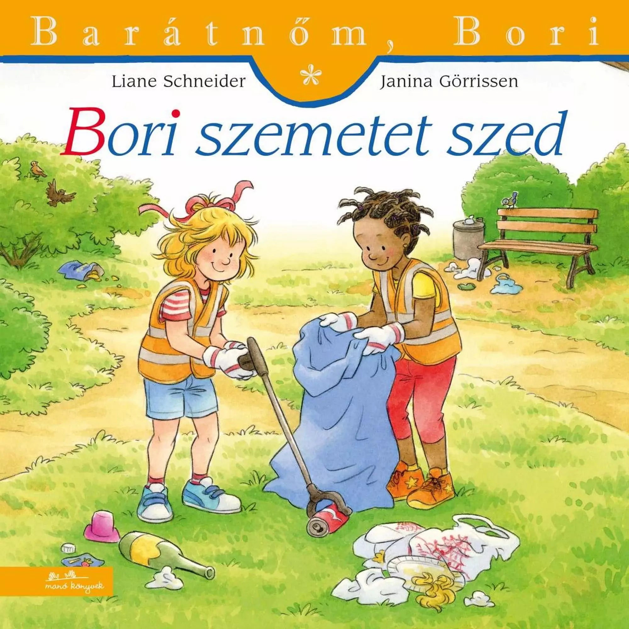 A „Bori szemetet szed” könyv borítója, amelyen Bori és barátja narancssárga mellényben, kesztyűvel szemetet gyűjtenek egy parkban.