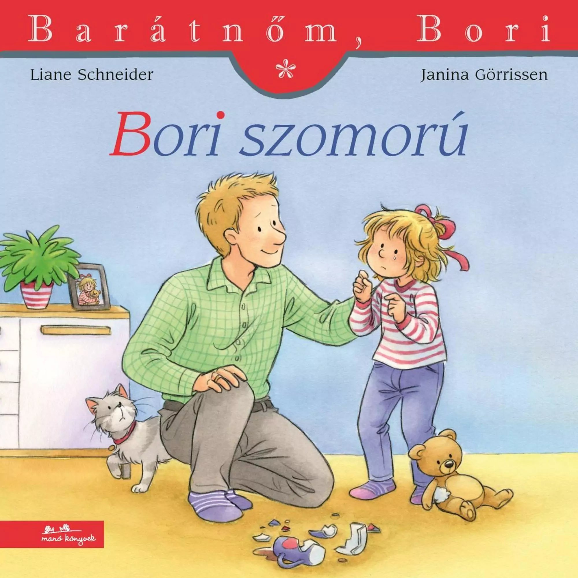 Borító a „Barátnőm, Bori – Bori szomorú” című könyvhöz, amelyen Bori letört arccal áll apukája mellett, a földön egy összetört bögre darabjai hevernek.