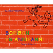 Boribon és Annipanni című Marék Veronika-könyv borítója piros téglafalas háttérrel, fekete rajzon Annipanni és Boribon kézen fogva futnak, a cím színes betűkkel kiemelve.