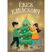 Ékes Karácsony barkácsfüzet illusztrált borítója, két gyerekkel, akik színes díszeket helyeznek a karácsonyfára ünnepi fények között.