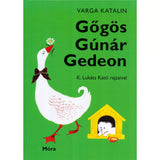 Gőgös Gúnár Gedeon, carte în limba maghiară