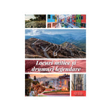Locuri mitice și drumuri legendare, carte în limba română