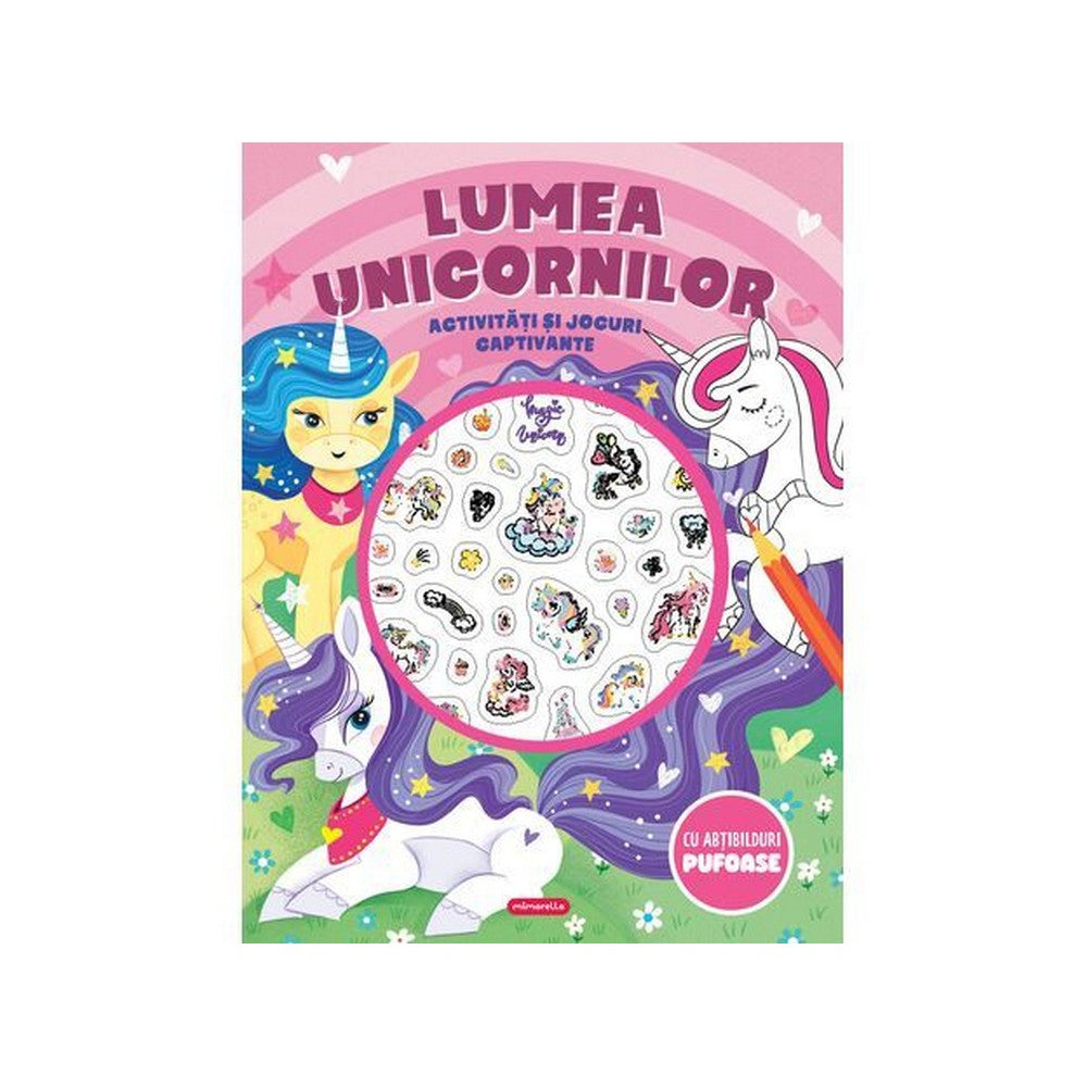 Lumea unicornilor - Activități și jocuri captivante