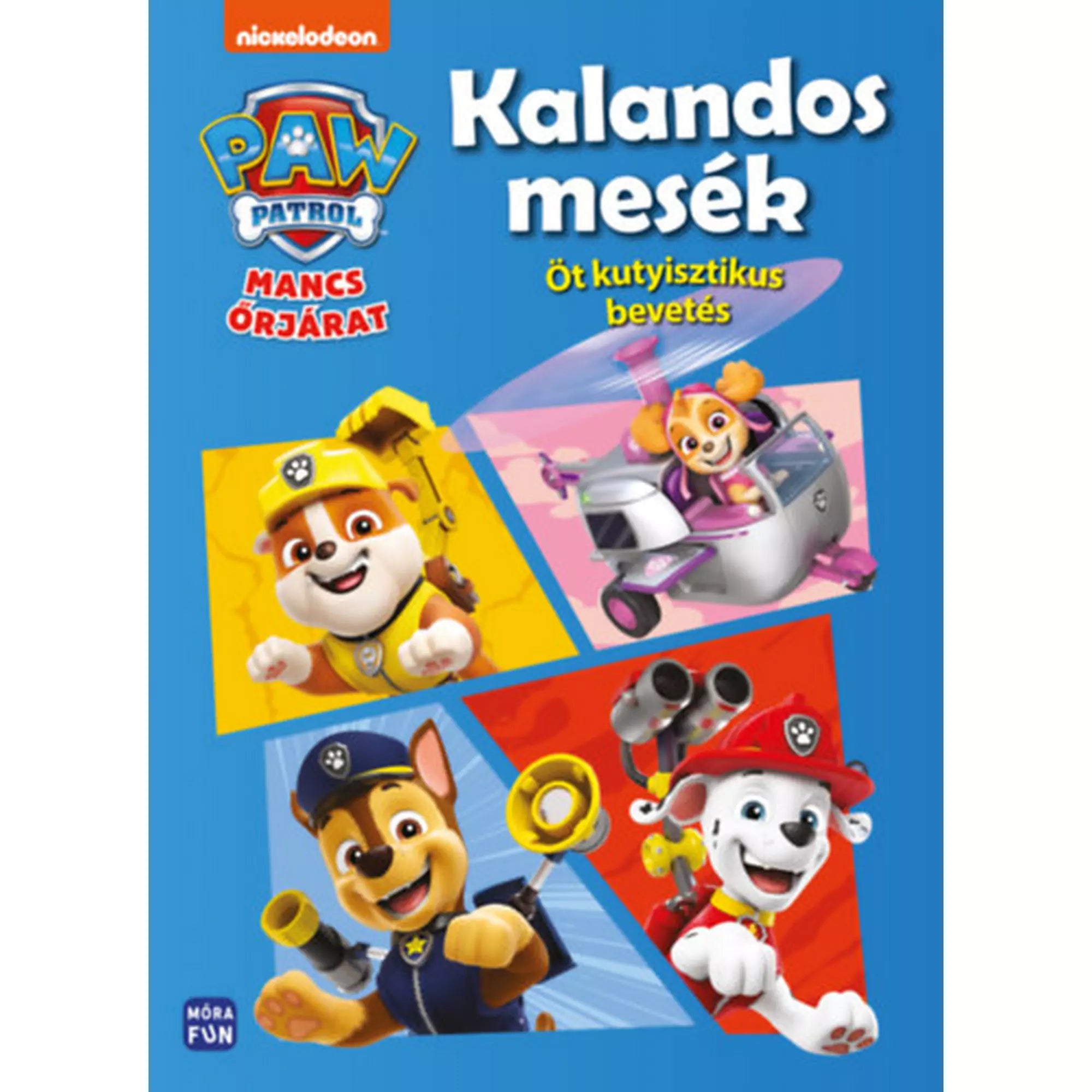 A "Mancs Őrjárat: Kalandos mesék" könyv borítója, amelyen Rubble, Skye, Chase és Marshall látható vidám, akcióra kész pózban.