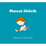 Maszat öltözik carte în limba maghiară