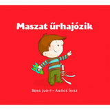 Maszat űrhajózik carte în limba maghiară