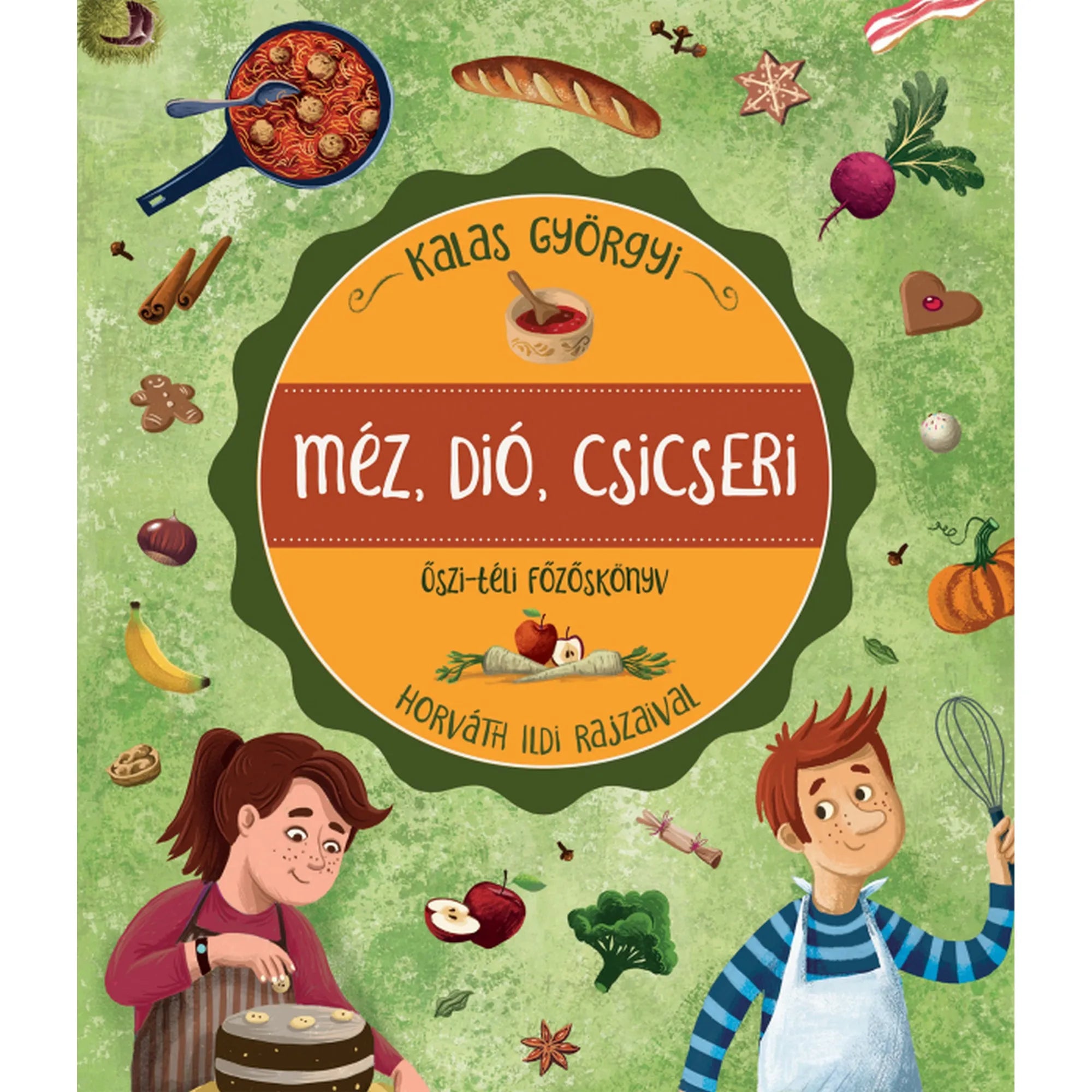 „Méz, dió, csicseri – őszi-téli főzőskönyv” című könyv borítója, Kalas Györgyi műve Horváth Ildi illusztrációival. A zöld alapon őszi hangulatú, vidám rajzok – zöldségek, gyümölcsök, fűszerek és két főző gyerek – díszítik a borítót.