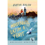 Mindenhol látom a fényt, carte în limba maghiară