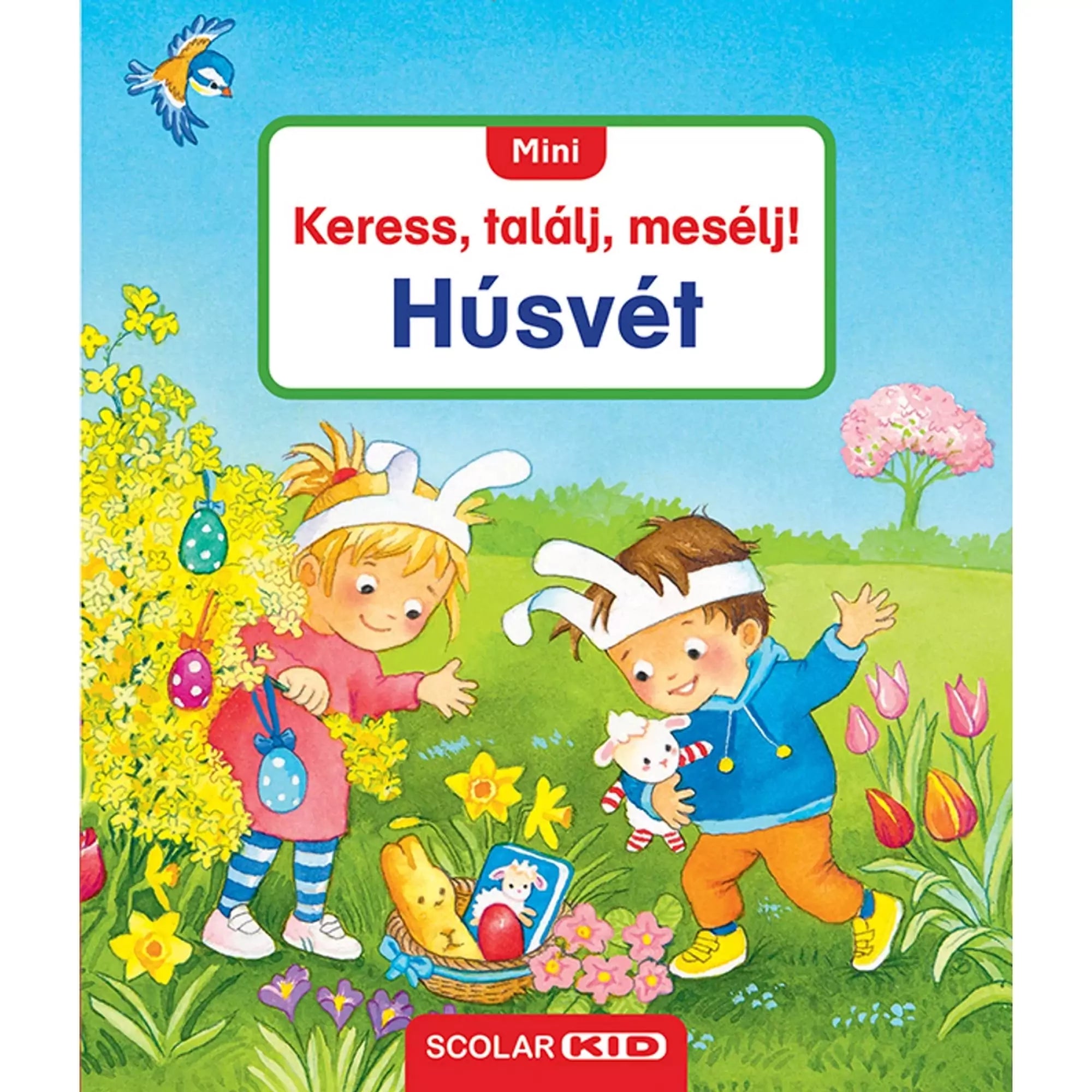 Mini Keress, találj, mesélj! - Húsvét borítója – két gyerek nyuszi fülpántot viselve húsvéti tojásokat keres a kertben.