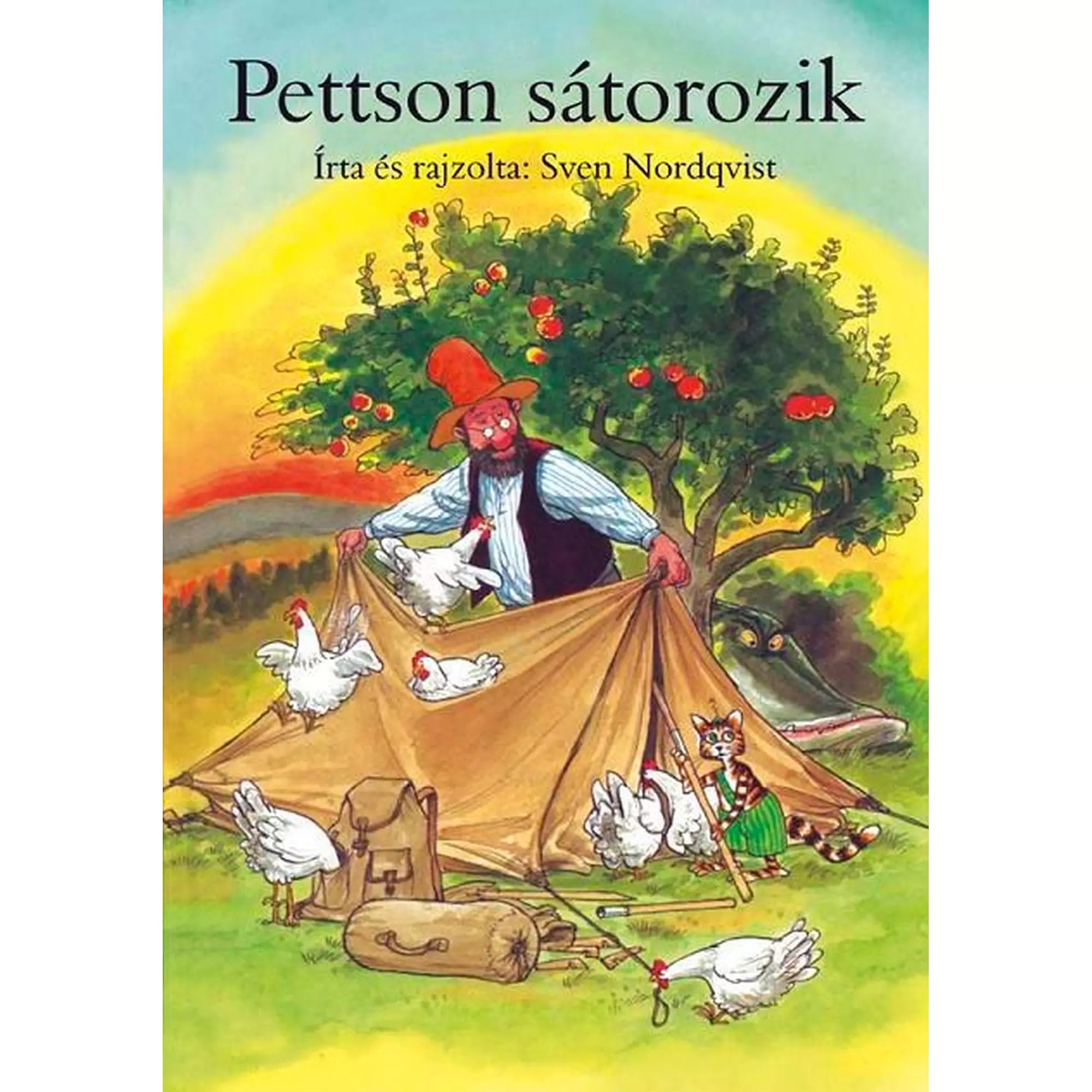 A „Pettson sátrazik” című könyv borítója, amelyen Pettson sátorállítás közben látható egy almafa alatt, körülötte tyúkokkal és Findusz macskával.