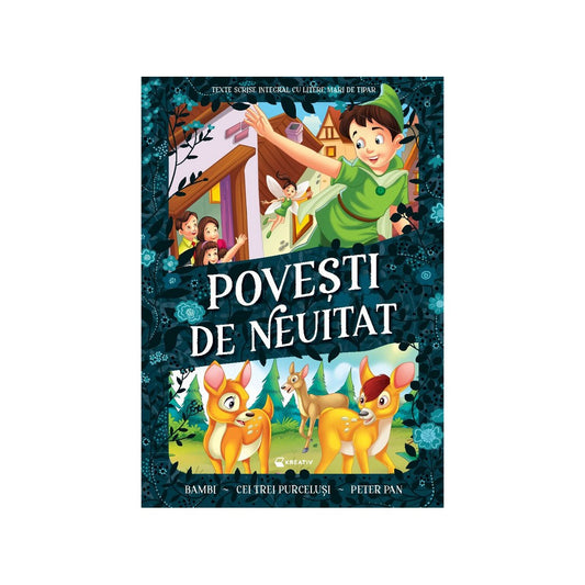 Povești de neuitat – Bambi, Cei trei purceluși, Peter Pan
