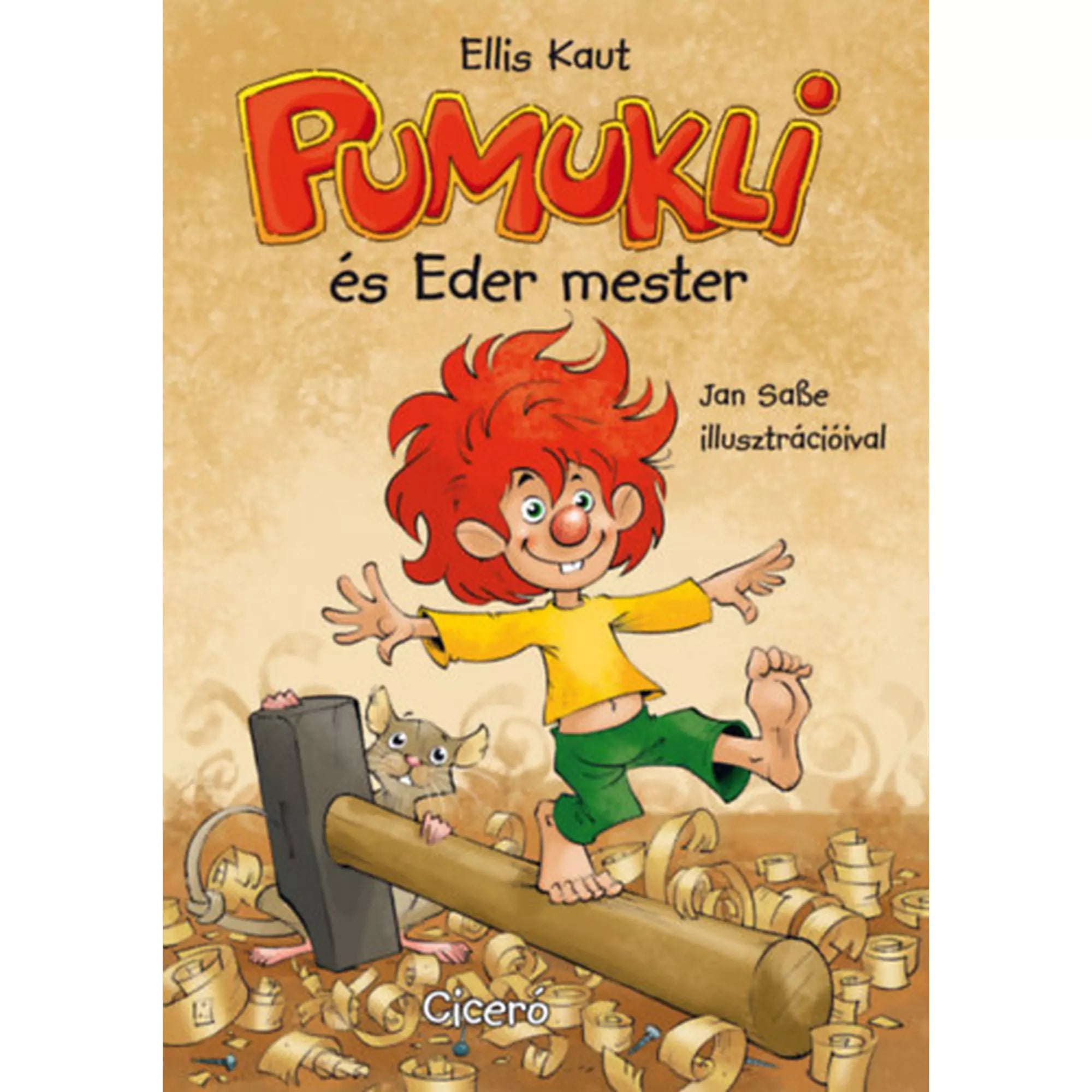 „Pumukli és Eder mester” könyv borítója – vidám illusztráció Pumukliról, a vörös hajú koboldról, aki fadarabokon egyensúlyoz Eder mester műhelyében.