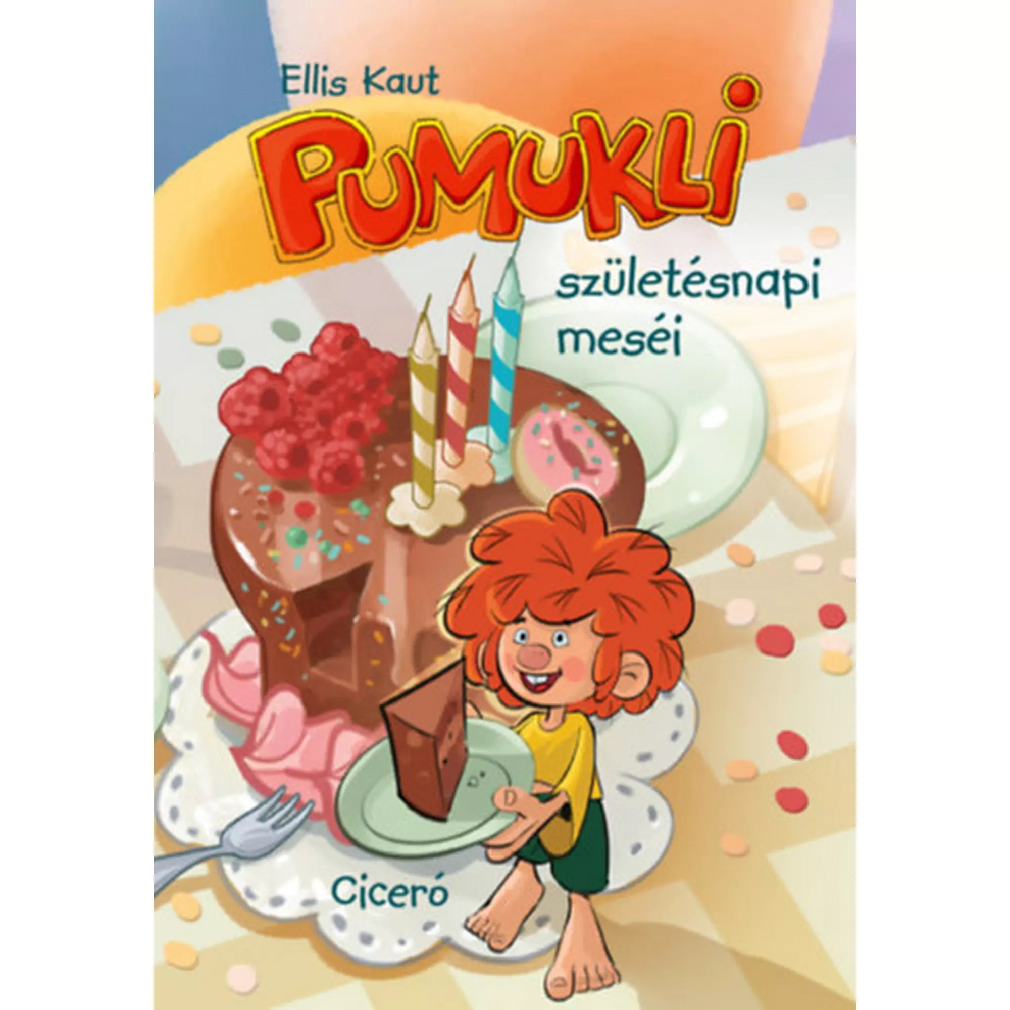 „Pumukli születésnapi meséi” könyv borítója – Pumukli egy szelet csokitortával a kezében, háttérben színes gyertyák, cukorkák és születésnapi hangulat.