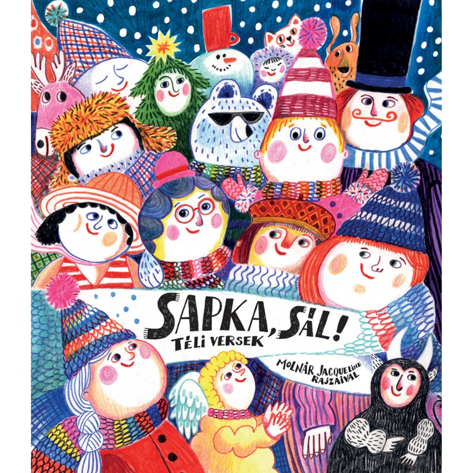 A Sapka, sál! – Téli versek könyv színes borítója vidám, téli ruhás gyerek- és mesefigurákkal, hóesésben.