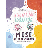 Zsebaljai időjárók - Mese az érzelmekről carte în limba maghiară