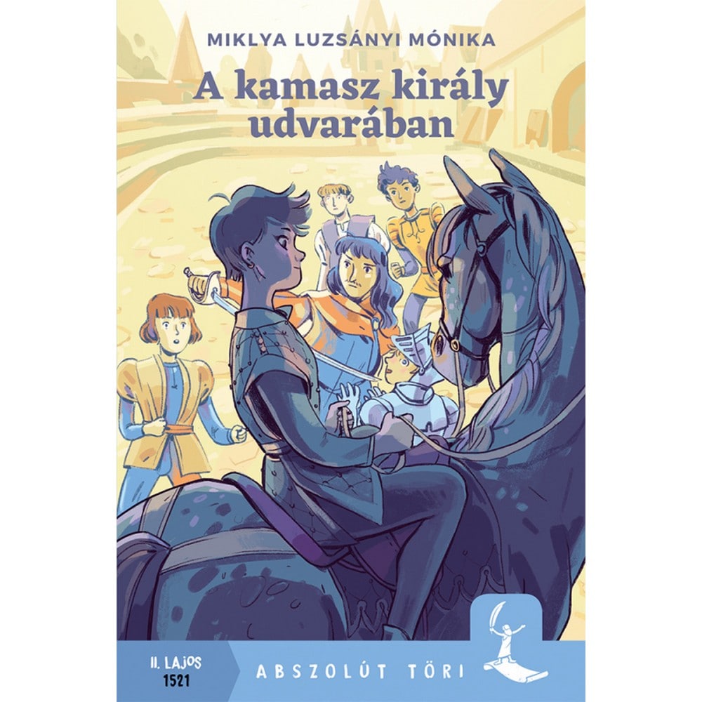 A kamasz király udvarában Carte în limba maghiară