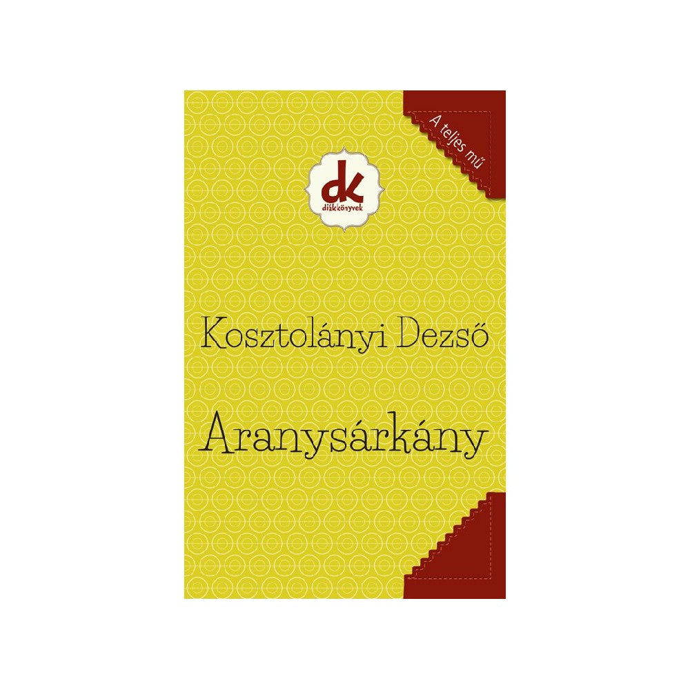 Kosztolányi Dezső: Aranysárkány carte în limba maghiară