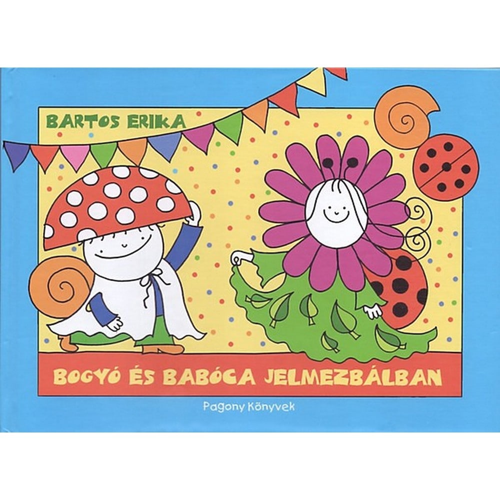 Bogyó és Babóca jelmezbálban - carte în limba maghiară